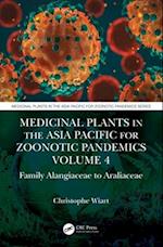 Medicinal Plants in the Asia Pacific for Zoonotic Pandemics, Volume 4