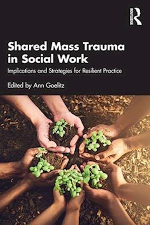 Shared Mass Trauma in Social Work