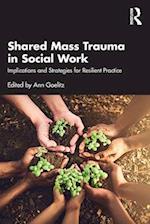 Shared Mass Trauma in Social Work