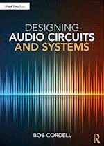 Designing Audio Circuits and Systems