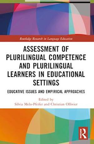 Assessment of Plurilingual Competence and Plurilingual Learners in Educational Settings