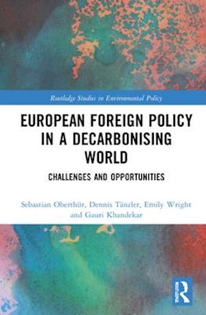European Foreign Policy in a Decarbonising World