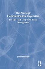 The Strategic Communication Imperative