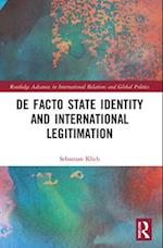 De Facto State Identity and International Legitimation