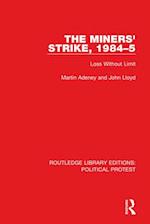 The Miners' Strike, 1984–5