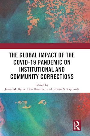 The Global Impact of the COVID-19 Pandemic on Institutional and Community Corrections