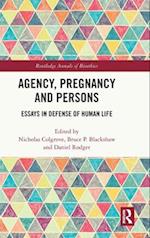 Agency, Pregnancy and Persons