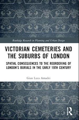 Victorian Cemeteries and the Suburbs of London