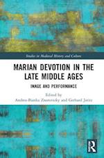 Marian Devotion in the Late Middle Ages