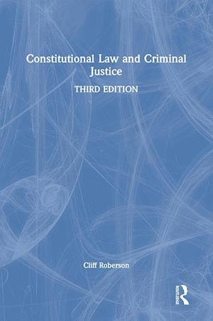 Constitutional Law and Criminal Justice