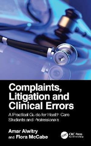 Complaints, Litigation and Clinical Errors