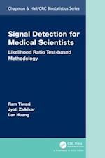 Signal Detection for Medical Scientists