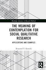 The Meaning of Contemplation for Social Qualitative Research