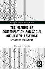 The Meaning of Contemplation for Social Qualitative Research