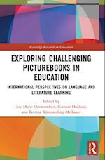 Exploring Challenging Picturebooks in Education