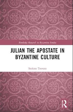 Julian the Apostate in Byzantine Culture