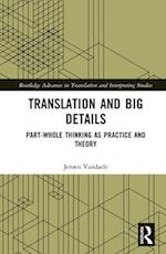 Translation and Big Details