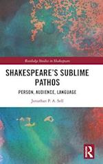 Shakespeare's Sublime Pathos