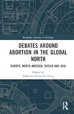 Debates Around Abortion in the Global North