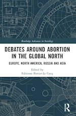 Debates Around Abortion in the Global North