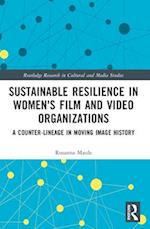 Sustainable Resilience in Women's Film and Video Organizations