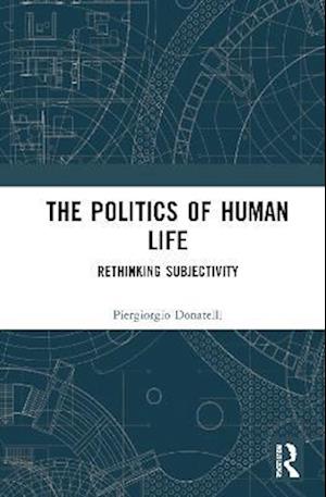 The Politics of Human Life