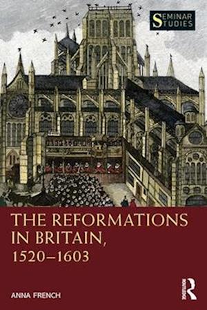 The Reformations in Britain, 1520-1603