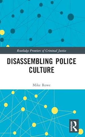 Disassembling Police Culture