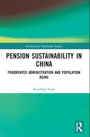 Pension Sustainability in China