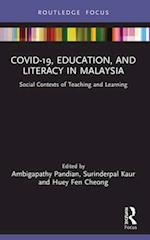 COVID-19, Education, and Literacy in Malaysia