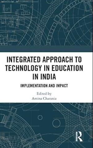 Integrated Approach to Technology in Education in India