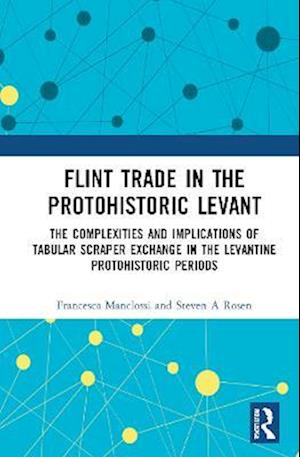 Flint Trade in the Protohistoric Levant