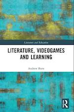 Literature, Videogames and Learning