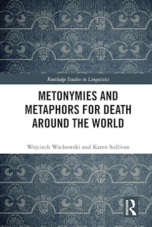 Metonymies and Metaphors for Death Around the World