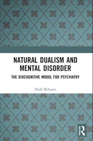 Natural Dualism and Mental Disorder