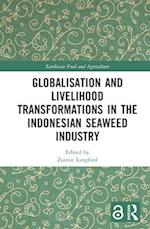 Globalisation and Livelihood Transformations in the Indonesian Seaweed Industry