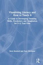Visualising Literacy and How to Teach It