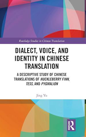 Dialect, Voice, and Identity in Chinese Translation