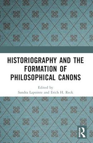 Historiography and the Formation of Philosophical Canons