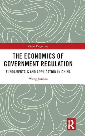 The Economics of Government Regulation