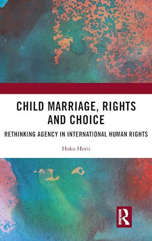 Child Marriage, Rights and Choice