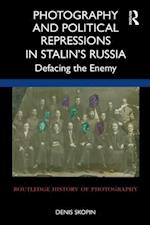 Photography and Political Repressions in Stalin’s Russia