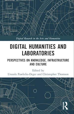 Digital Humanities and Laboratories