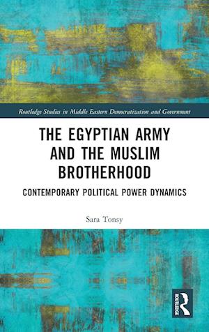 The Egyptian Army and the Muslim Brotherhood