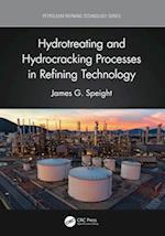 Hydrotreating and Hydrocracking Processes in Refining Technology