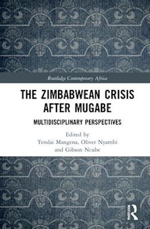 The Zimbabwean Crisis after Mugabe