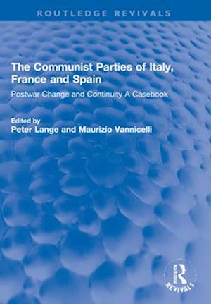 The Communist Parties of Italy, France and Spain