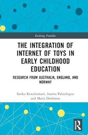 The Integration of Internet of Toys in Early Childhood Education