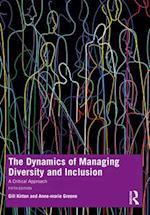The Dynamics of Managing Diversity and Inclusion