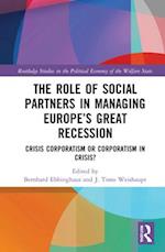 The Role of Social Partners in Managing Europe’s Great Recession